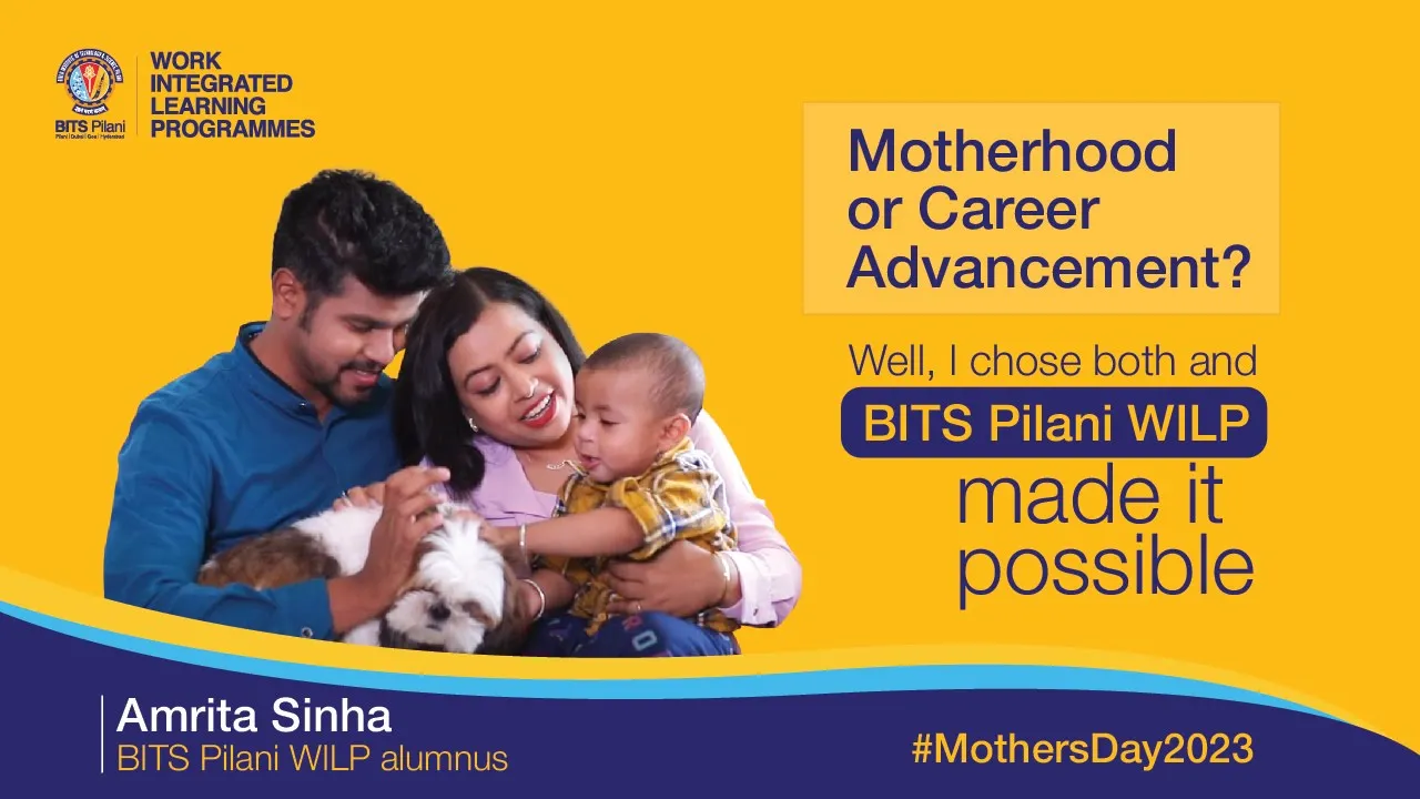 Here's how Amrita pursued her WILP program as a new mother